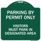 Signmission Parking by Permit Visitors Must Park in Designated Area Heavy-Gauge Alum, 18" x 18", GW-1818-23455 A-DES-GW-1818-23455 - alternate 1